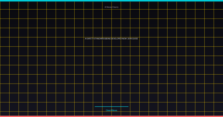 AI safety standards being developed now