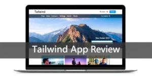 Tailwind App Review (2026 Update) - ClearAINews