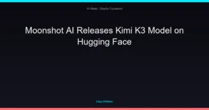 Moonshot AI Releases Kimi K3 Model on Hugging Face