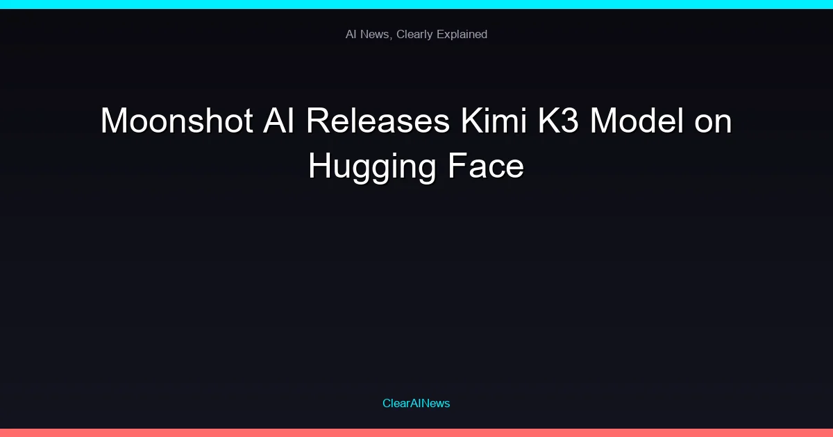 Moonshot AI Releases Kimi K3 Model on Hugging Face