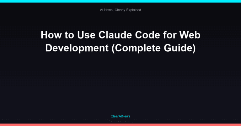 How to Use Claude Code for Web Development (Complete Guide)